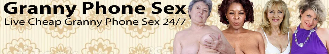 Granny Phone Sex America